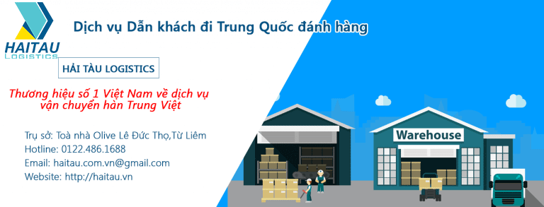 Dịch vụ dẫn khách hàng đi đánh hàng Trung Quốc tại gốc Dịch vụ dẫn khách hàng đi đánh hàng Trung Quốc tại gốc