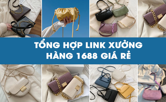 Đi tìm link xưởng 1688 giá rẻ tận gốc cho dân kinh doanh