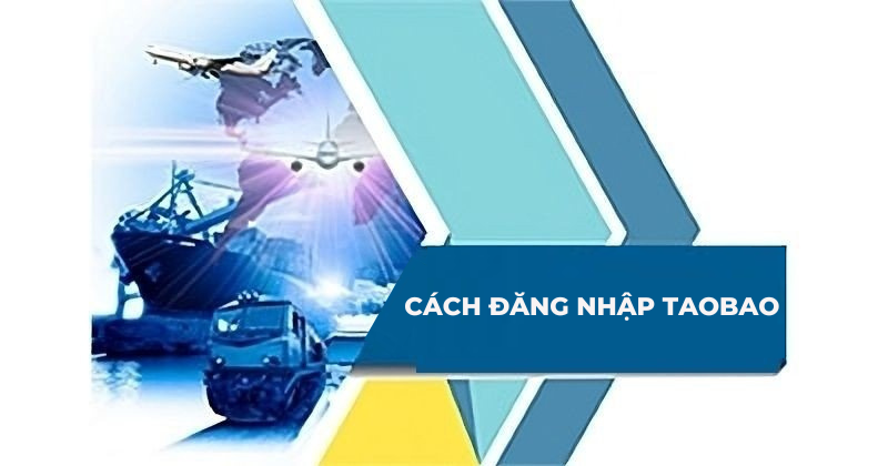 cách đăng nhập Taobao