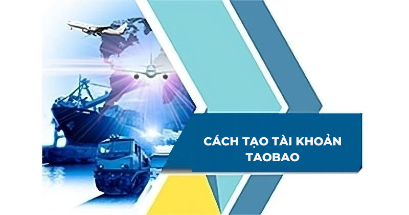 cách tạo tài khoản taobao