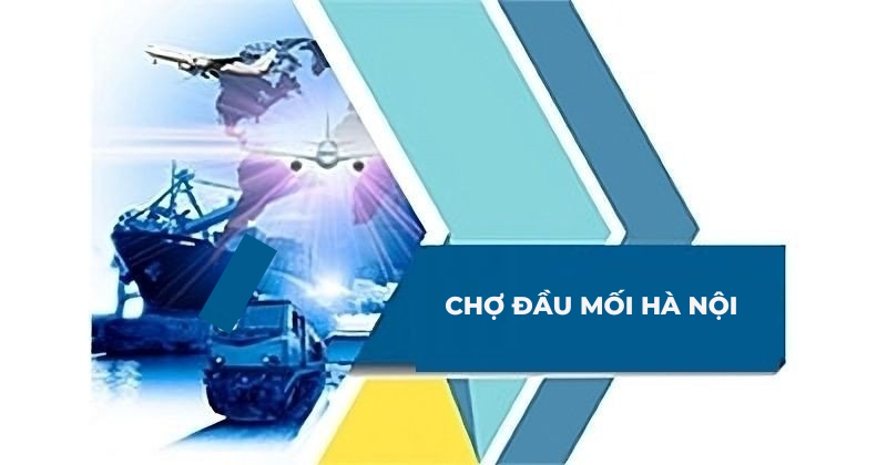 chợ đầu mối hà nội